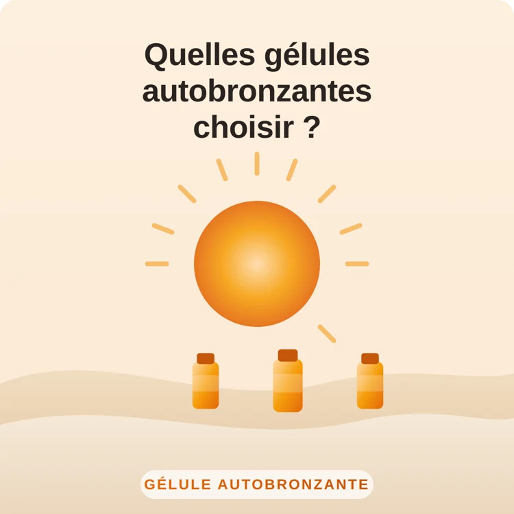comment choisir ses gélules autobronzantes : illustration